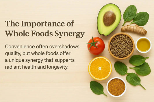 Whole Foods Synergy: The Power of Eating Whole Foods